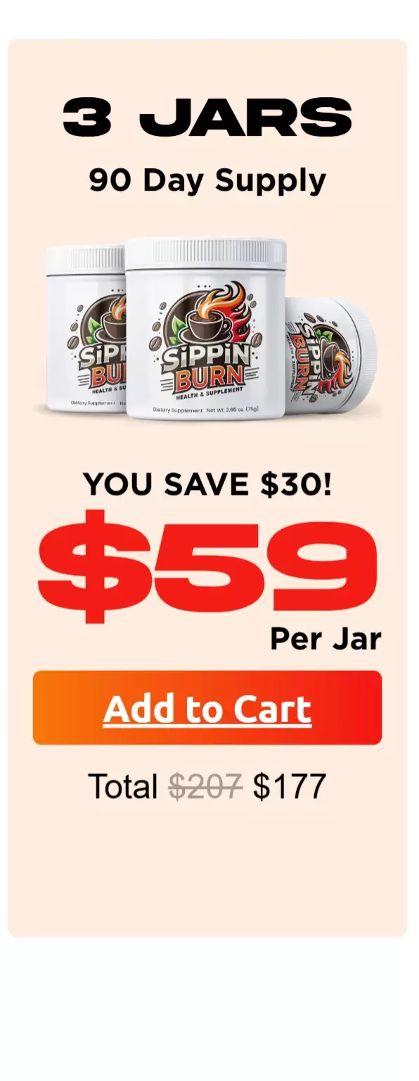 Sippin Burn™ 3 jars pricing